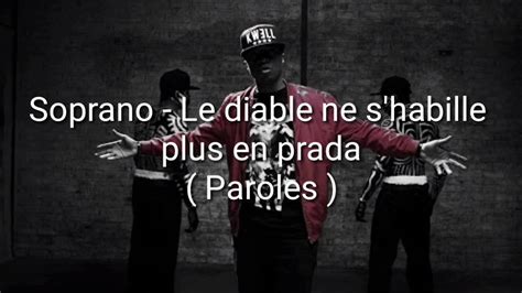 soprano le diable ne s'habille plus en prada lyrics english|The Meaning Behind The Song: Le Diable ne s’habille plus en .